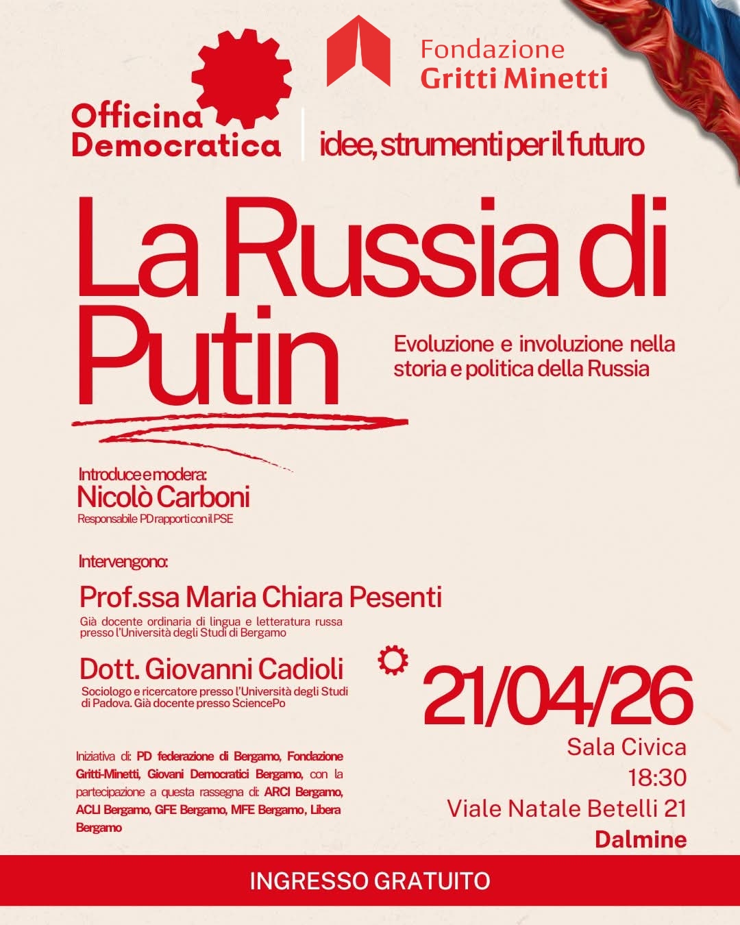LA RUSSIA DI PUTIN. EVOLUZIONE E INVOLUZIONE NELLA STORIA E POLITICA DELLA RUSSIA - Dalmine 21 aprile 2026 ore 18.30